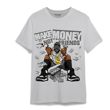 Retro High OG Black White 1s T Shirt Match Make Money Not Friends - NastyJamz