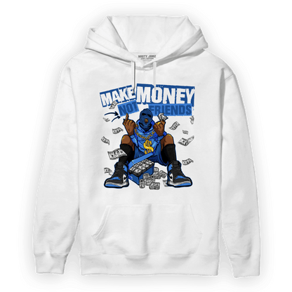 University Blue Toe 1s Hoodie Match Make Money Not Friends - NastyJamz