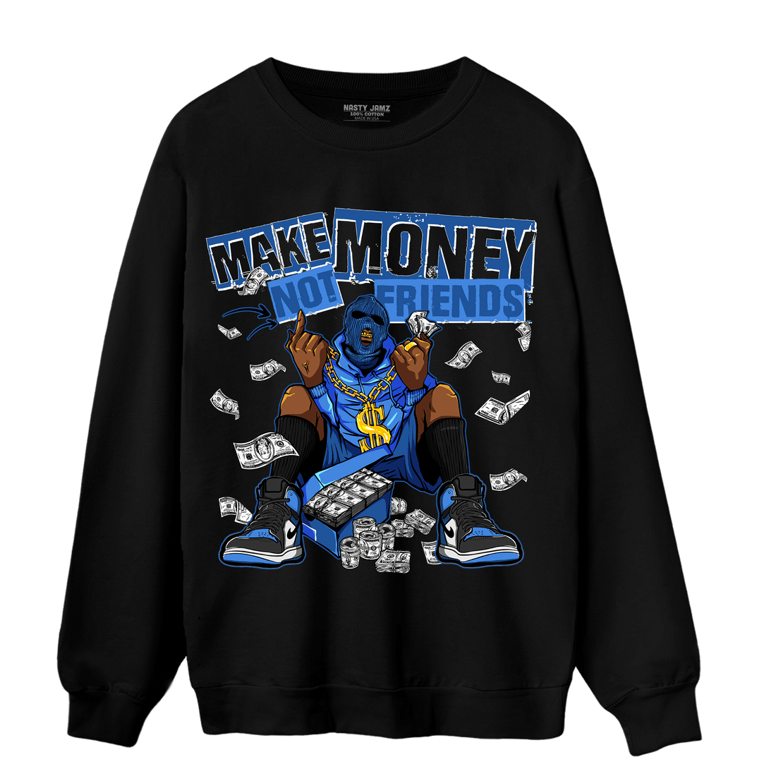 University Blue Toe 1s Sweatshirt Match Make Money Not Friends - NastyJamz