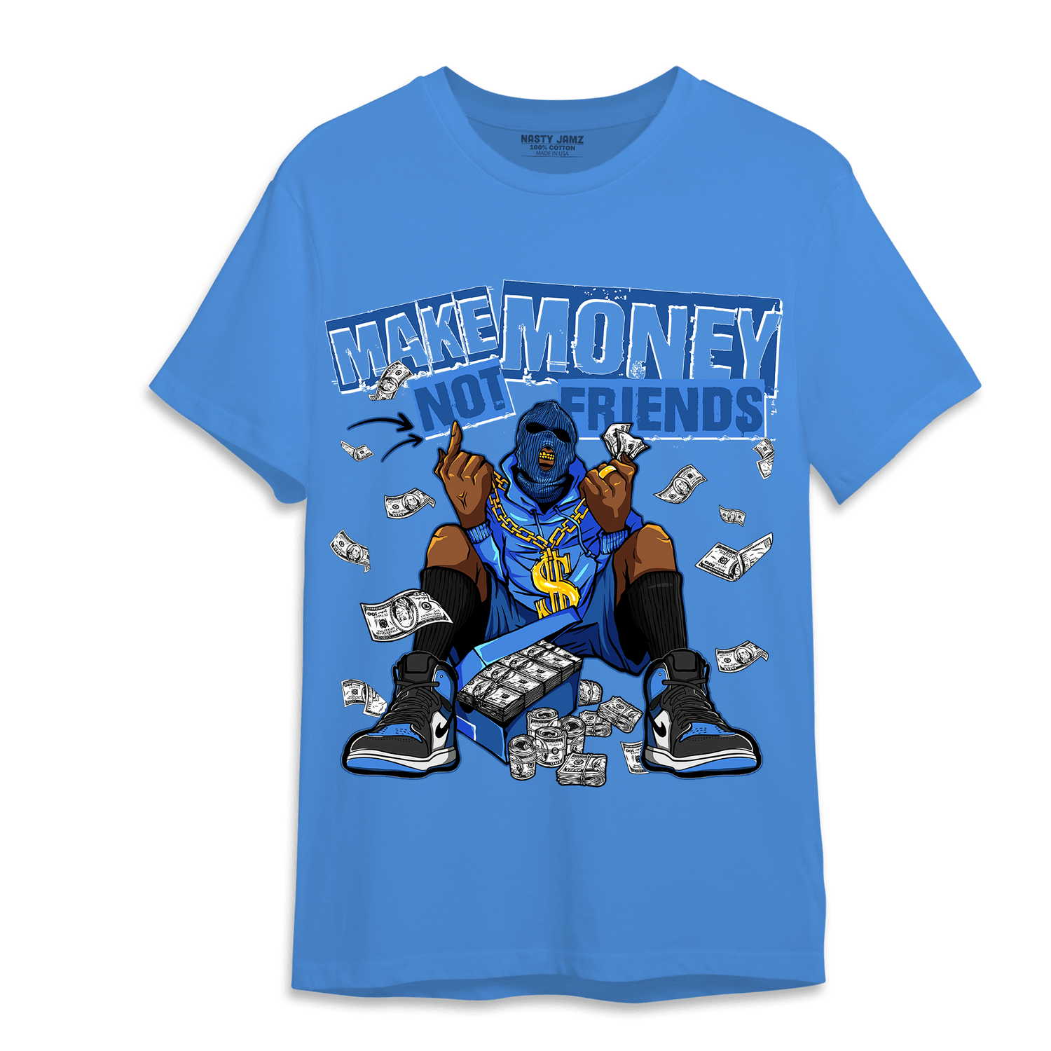 University Blue Toe 1s T Shirt Match Make Money Not Friends - NastyJamz