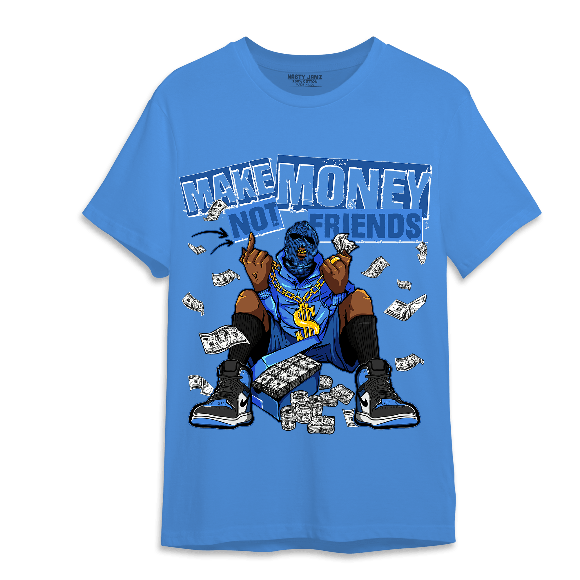 University Blue Toe 1s T Shirt Match Make Money Not Friends - NastyJamz