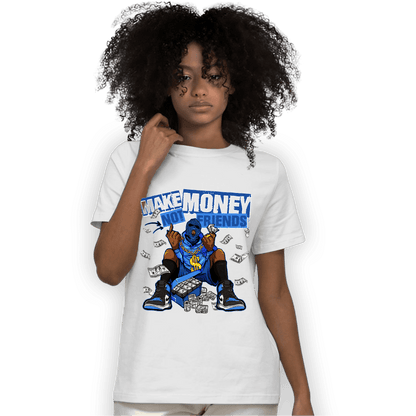 University Blue Toe 1s T Shirt Match Make Money Not Friends - NastyJamz