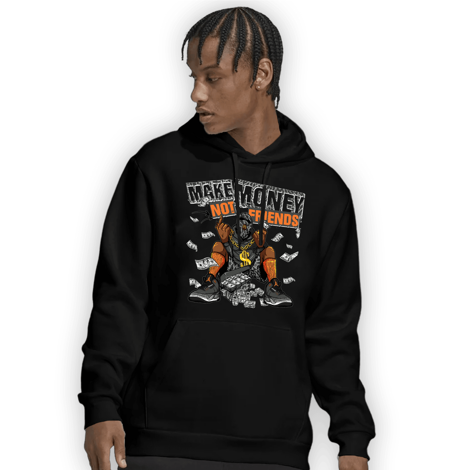 Fear Pack 3s Hoodie Match Make Money Not Friends - NastyJamz
