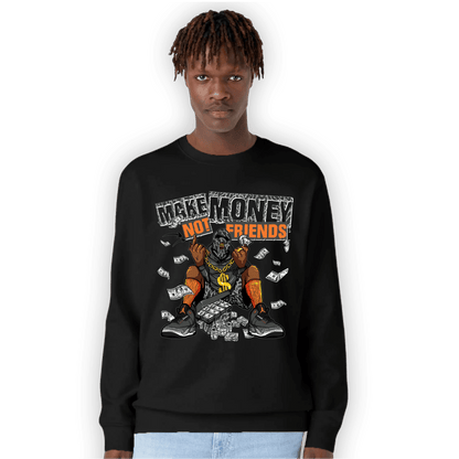 Fear Pack 3s Sweatshirt Match Make Money Not Friends - NastyJamz