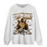 Palomino 3s Sweatshirt Match Make Money Not Friends - NastyJamz