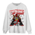 Bred Reimagined 4s Sweatshirt Match Make Money Not Friends - NastyJamz