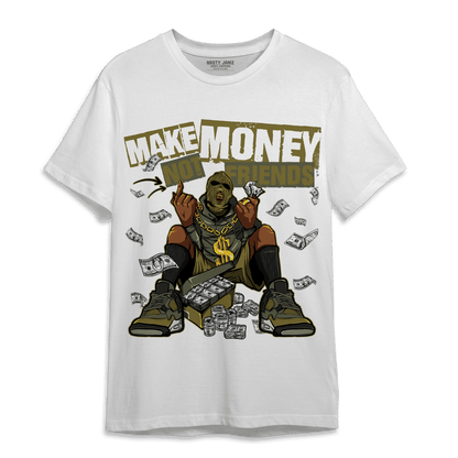 SE Craft Medium Olive 4s T Shirt Match Make Money Not Friends - NastyJamz