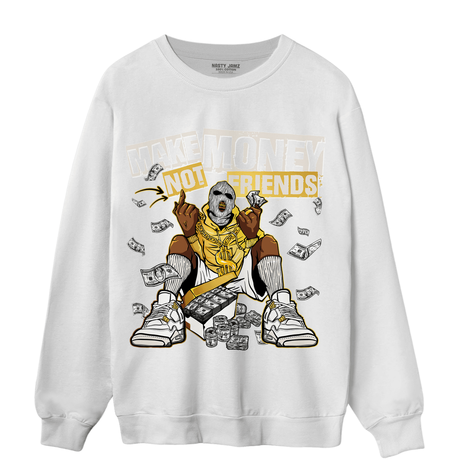 Sail 4s Sweatshirt Match Make Money Not Friends - NastyJamz
