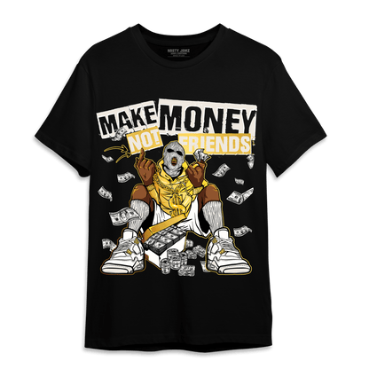 Sail 4s T Shirt Match Make Money Not Friends - NastyJamz