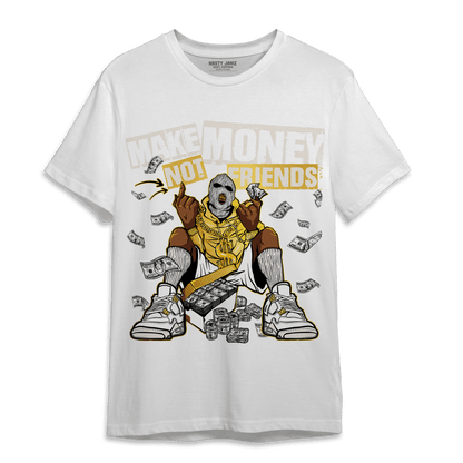 Sail 4s T Shirt Match Make Money Not Friends - NastyJamz