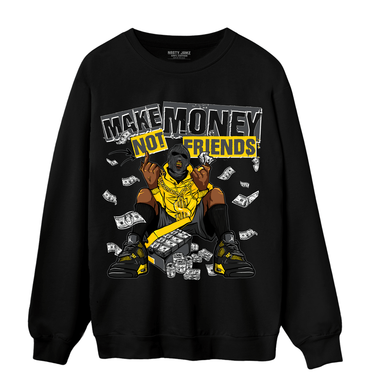 Thunder 4s Sweatshirt Match Make Money Not Friends - NastyJamz
