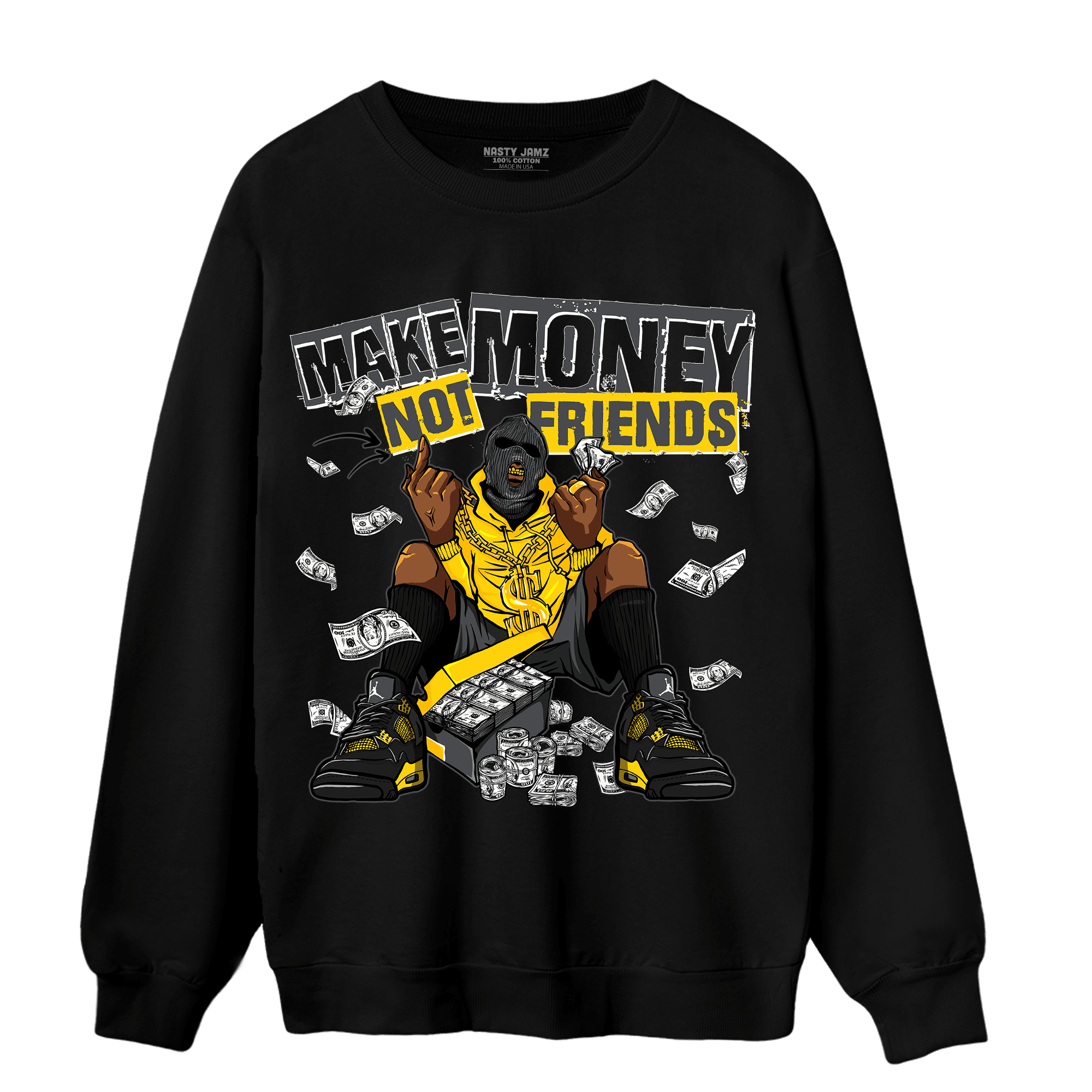 Thunder 4s Sweatshirt Match Make Money Not Friends - NastyJamz
