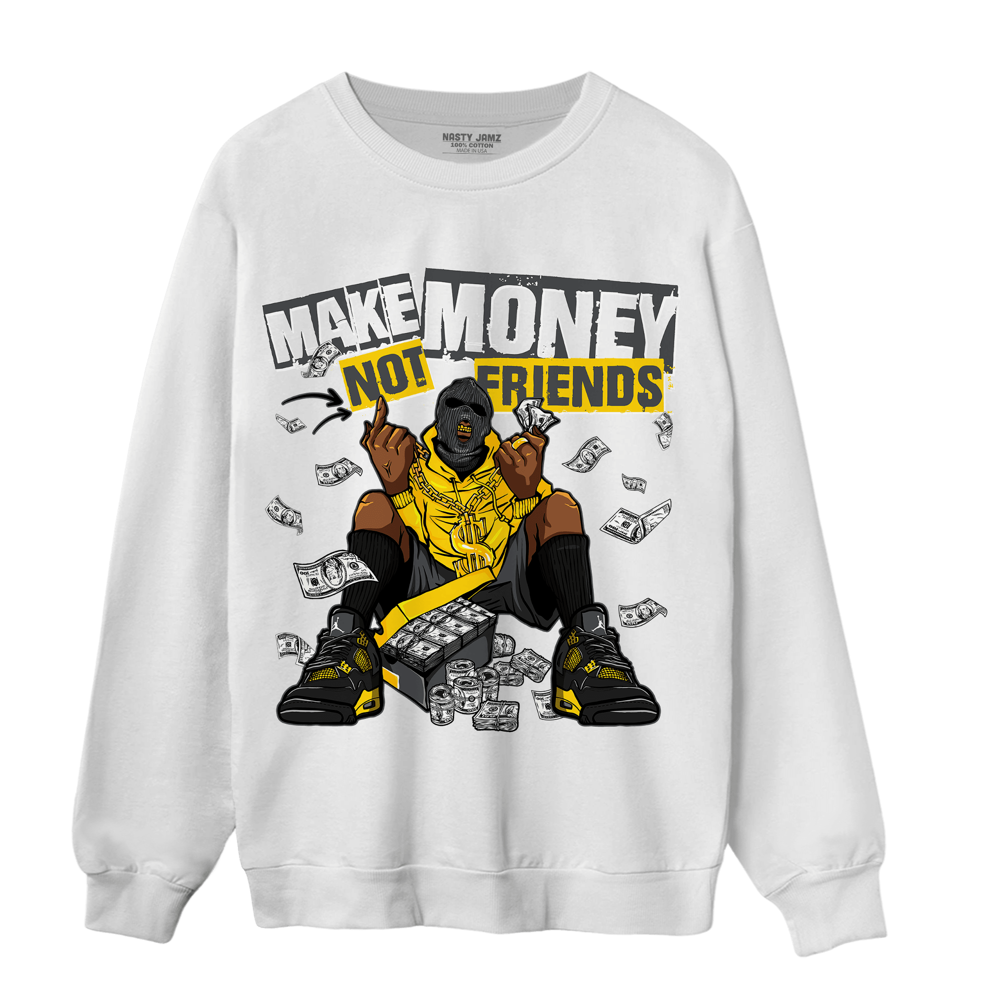 Thunder 4s Sweatshirt Match Make Money Not Friends - NastyJamz