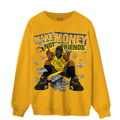 Thunder 4s Sweatshirt Match Make Money Not Friends - NastyJamz