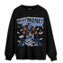 Midnight Navy 5s Sweatshirt Match Make Money Not Friends - NastyJamz