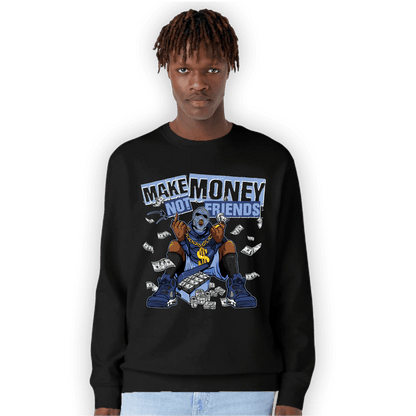 Midnight Navy 5s Sweatshirt Match Make Money Not Friends - NastyJamz