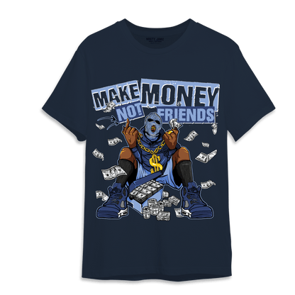 Midnight Navy 5s T Shirt Match Make Money Not Friends - NastyJamz