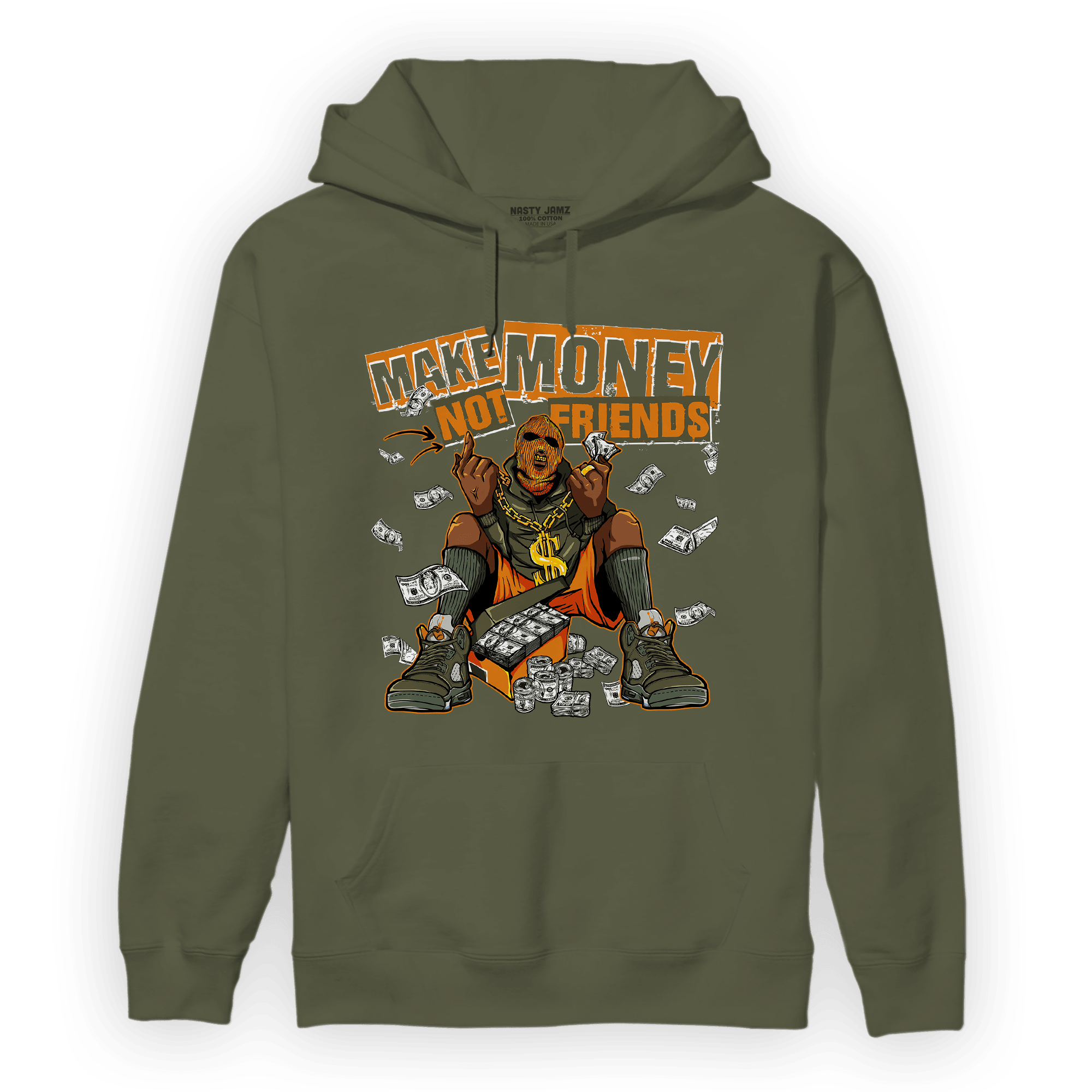 Olive 5s Hoodie Match Make Money Not Friends - NastyJamz