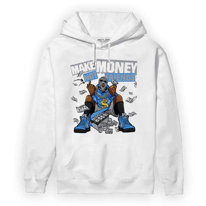 University Blue 5s Hoodie Match Make Money Not Friends - NastyJamz