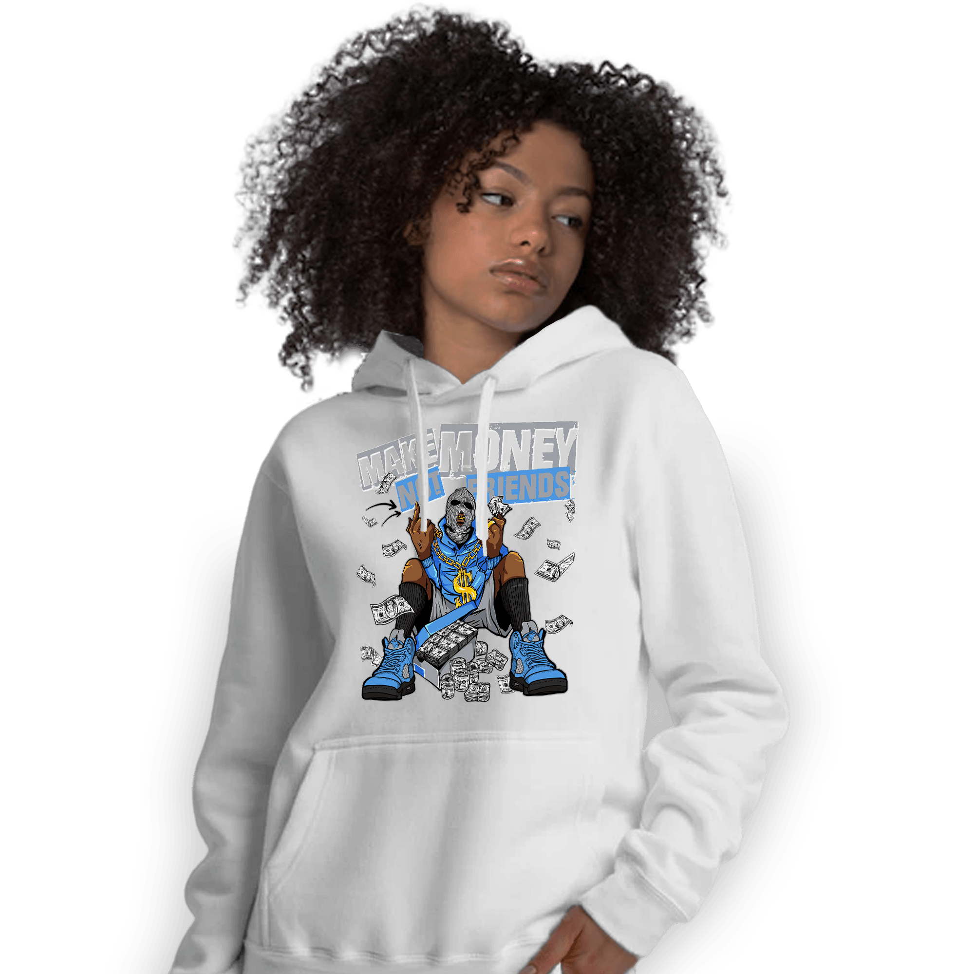 University Blue 5s Hoodie Match Make Money Not Friends - NastyJamz