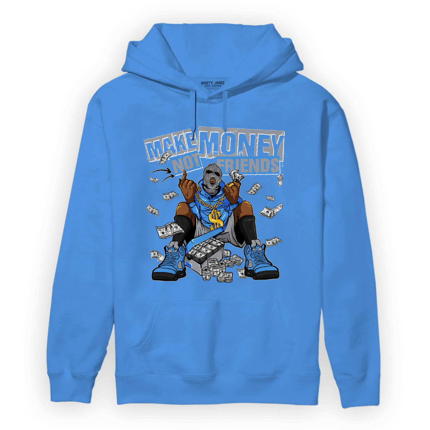 University Blue 5s Hoodie Match Make Money Not Friends - NastyJamz