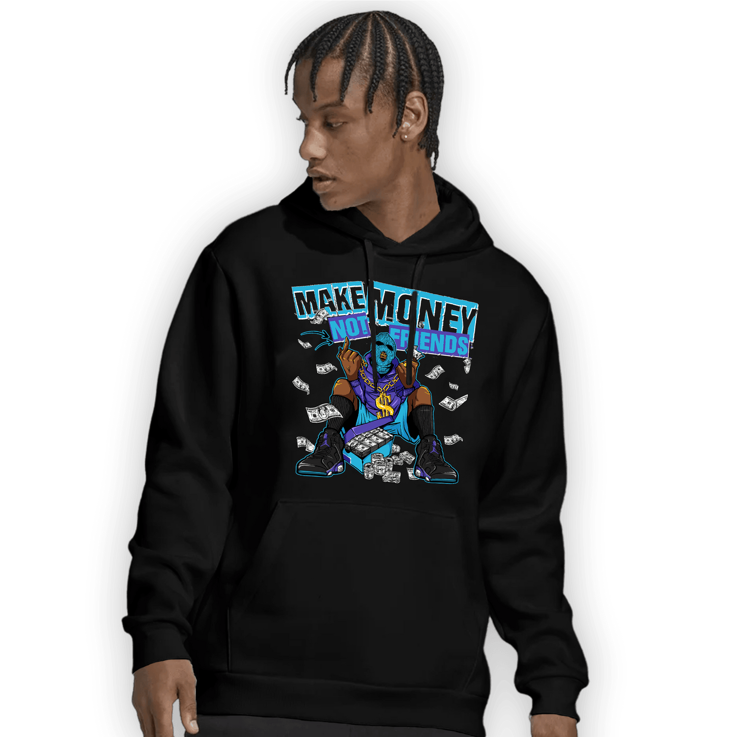 Aqua 6s Hoodie Match Make Money Not Friends - NastyJamz