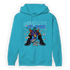 Aqua 6s Hoodie Match Make Money Not Friends - NastyJamz
