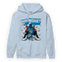 Powder Blue 9s Hoodie Match Make Money Not Friends - NastyJamz