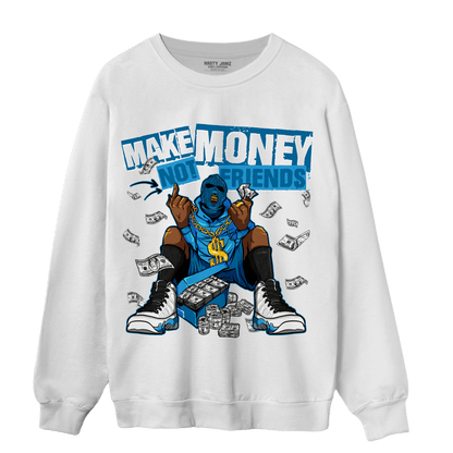 Powder Blue 9s Sweatshirt Match Make Money Not Friends - NastyJamz