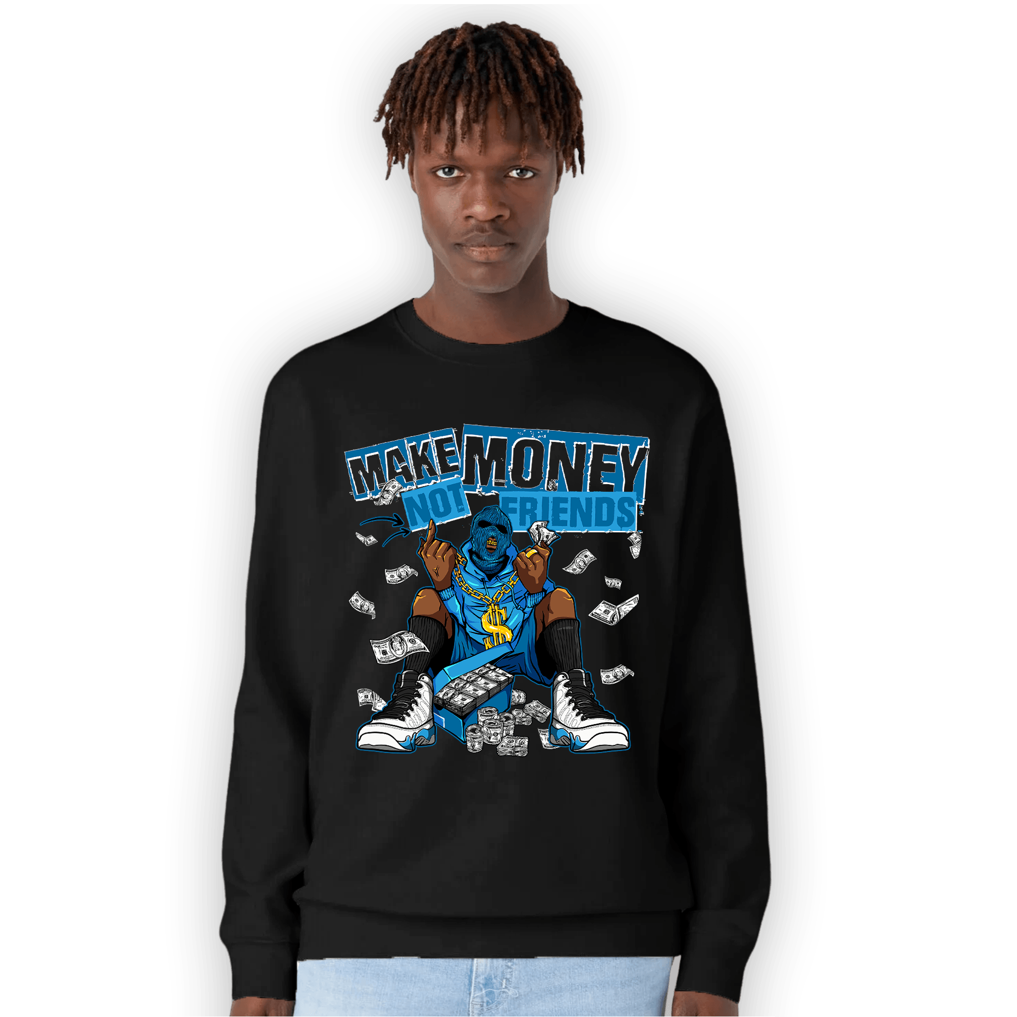 Powder Blue 9s Sweatshirt Match Make Money Not Friends - NastyJamz