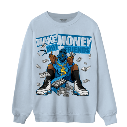 Powder Blue 9s Sweatshirt Match Make Money Not Friends - NastyJamz