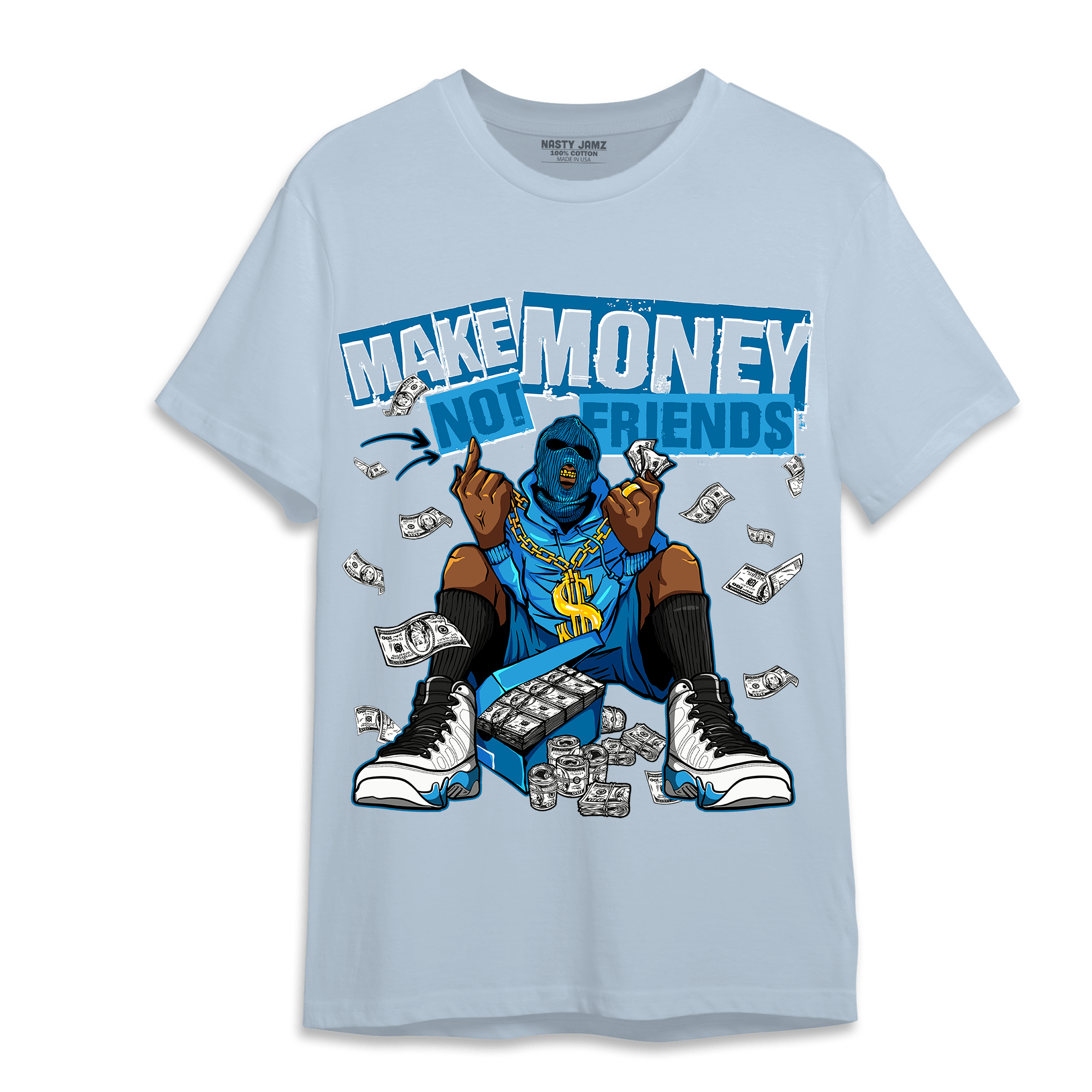 Powder Blue 9s T Shirt Match Make Money Not Friends - NastyJamz