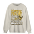 Sail 4s Sweatshirt Match Making Our Bread - NastyJamz