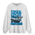 Powder Blue 9s Sweatshirt Match Making Our Bread - NastyJamz