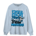 Powder Blue 9s Sweatshirt Match Making Our Bread - NastyJamz