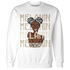 Latte 1s Sweatshirt Match Melanin Girl - NastyJamz