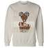 Latte 1s Sweatshirt Match Melanin Girl - NastyJamz