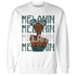 Oxidized Green 4s Sweatshirt Match Melanin Girl - NastyJamz