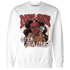 Dune Red 13s Sweatshirt Match Melanin Got Em Jealous - NastyJamz