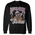 Orchid-Neutral-Grey-Black-White-4s-NastyJamz-Sweatshirt-Match-Melanin-Got-Em-Jealous