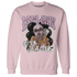 Orchid-Neutral-Grey-Black-White-4s-NastyJamz-Sweatshirt-Match-Melanin-Got-Em-Jealous