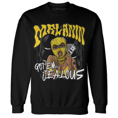 Vivid Sulfur 4s Sweatshirt Match Melanin Got Em Jealous - NastyJamz