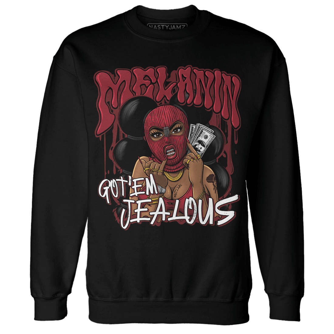 Cherry 12s Sweatshirt Match Melanin Got Em Jealous - NastyJamz
