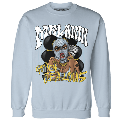 Blue Grey 13s Sweatshirt Match Melanin Got Em Jealous - NastyJamz