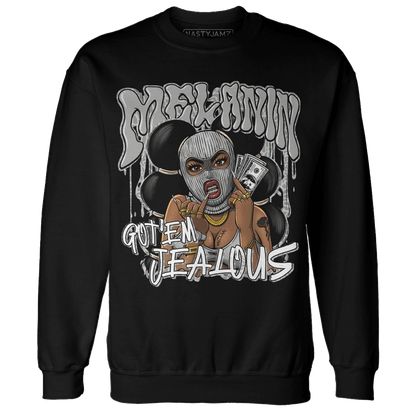Craft Ivory 3s Sweatshirt Match Melanin Got Em Jealous - NastyJamz