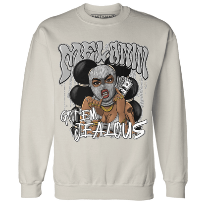Craft Ivory 3s Sweatshirt Match Melanin Got Em Jealous - NastyJamz
