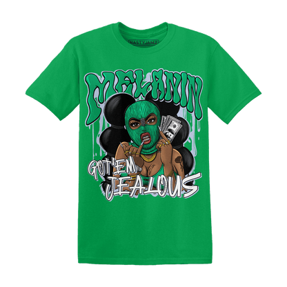Lucky Green 5s T Shirt Match Melanin Got Em Jealous - NastyJamz