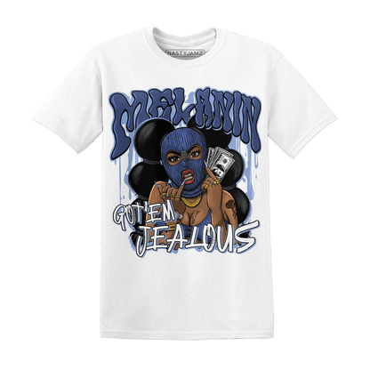 Midnight Navy 5s T Shirt Match Melanin Got Em Jealous - NastyJamz