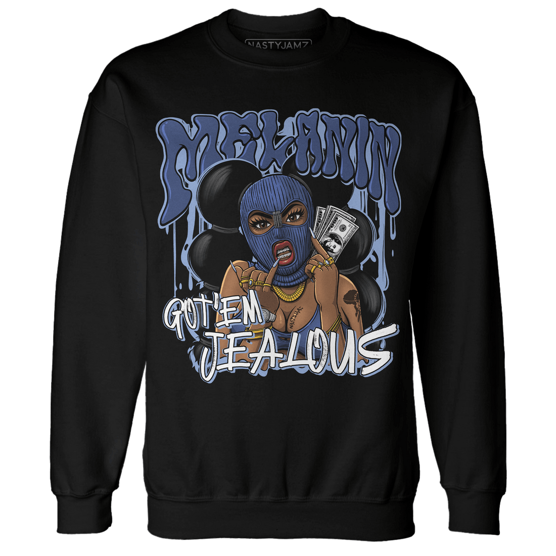 Midnight Navy 5s Sweatshirt Match Melanin Got Em Jealous - NastyJamz