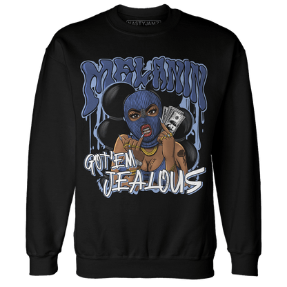 Midnight Navy 5s Sweatshirt Match Melanin Got Em Jealous - NastyJamz